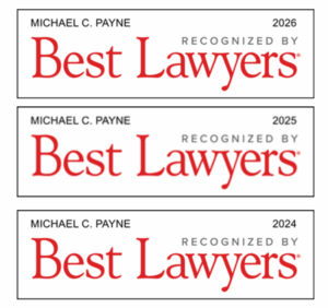 2024, 2025, 2026 Best Lawyers designations for Michael C. Payne