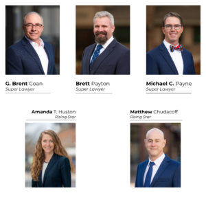 2025 Super Lawyers G. Brent Coan, Brett Payton, Michael C. Payne, Andrew S. Klatskin and 2025 Ones to Watch Matthew L. Chudacoff and Amanda T. Huston